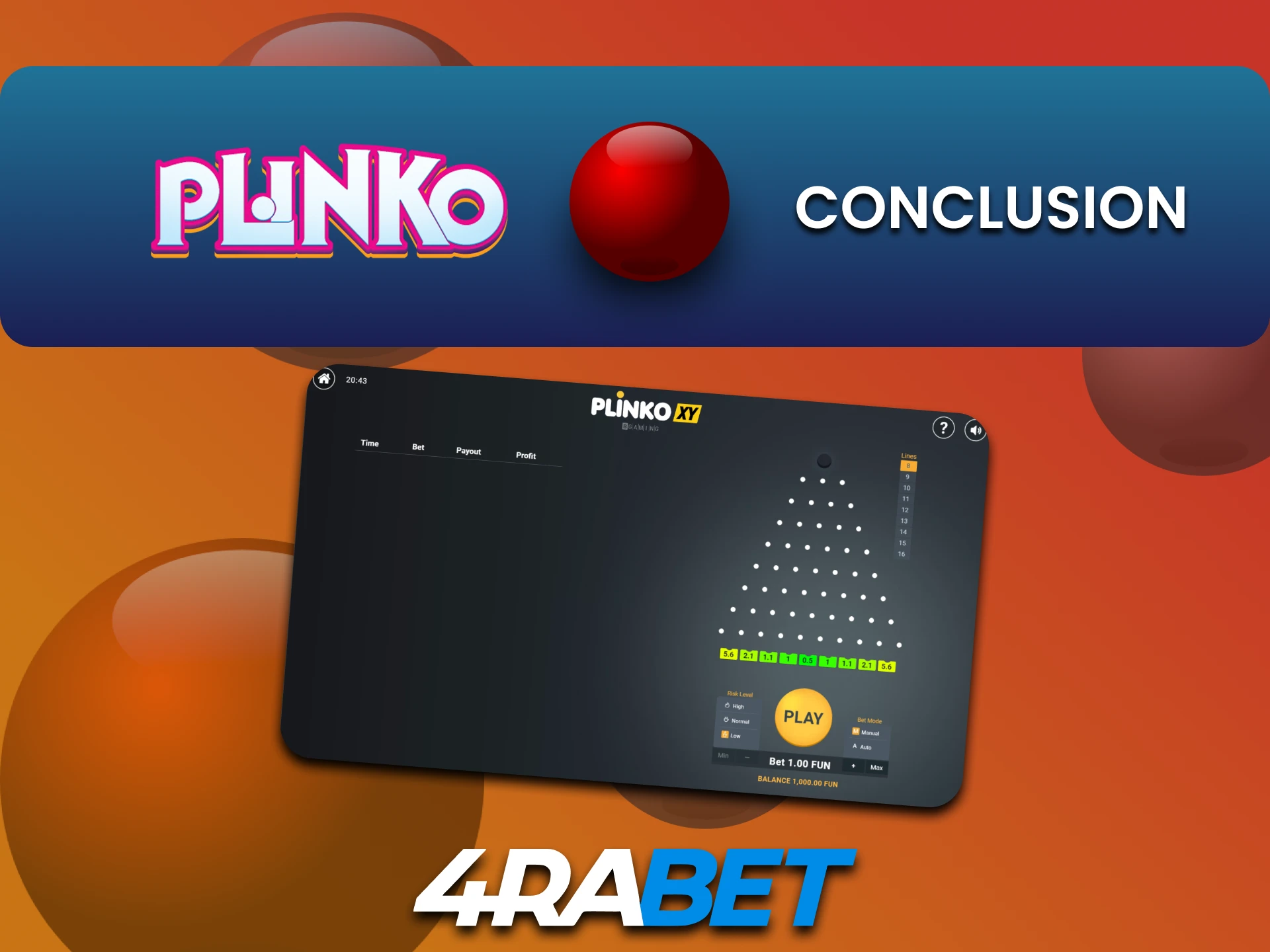 4rabet is the right choice for playing Plinko.