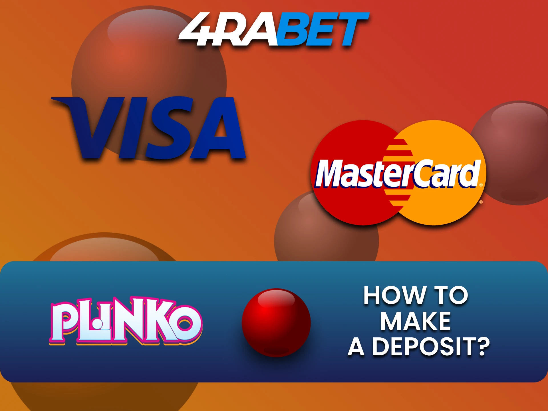 We will tell you about the ways to replenish funds on 4rabet for Plinko.