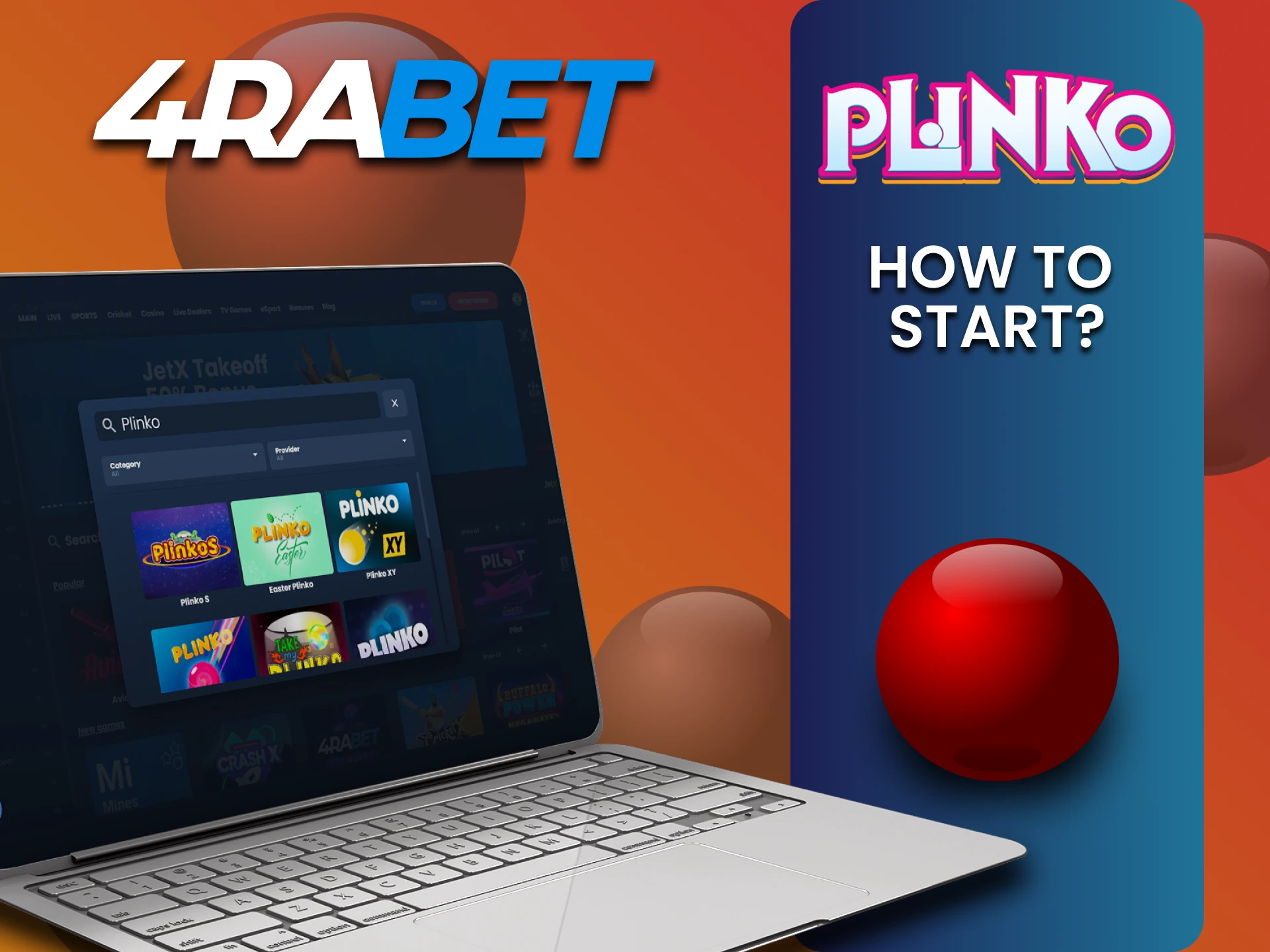 Choose the section you want to play Plinko on 4rabet.