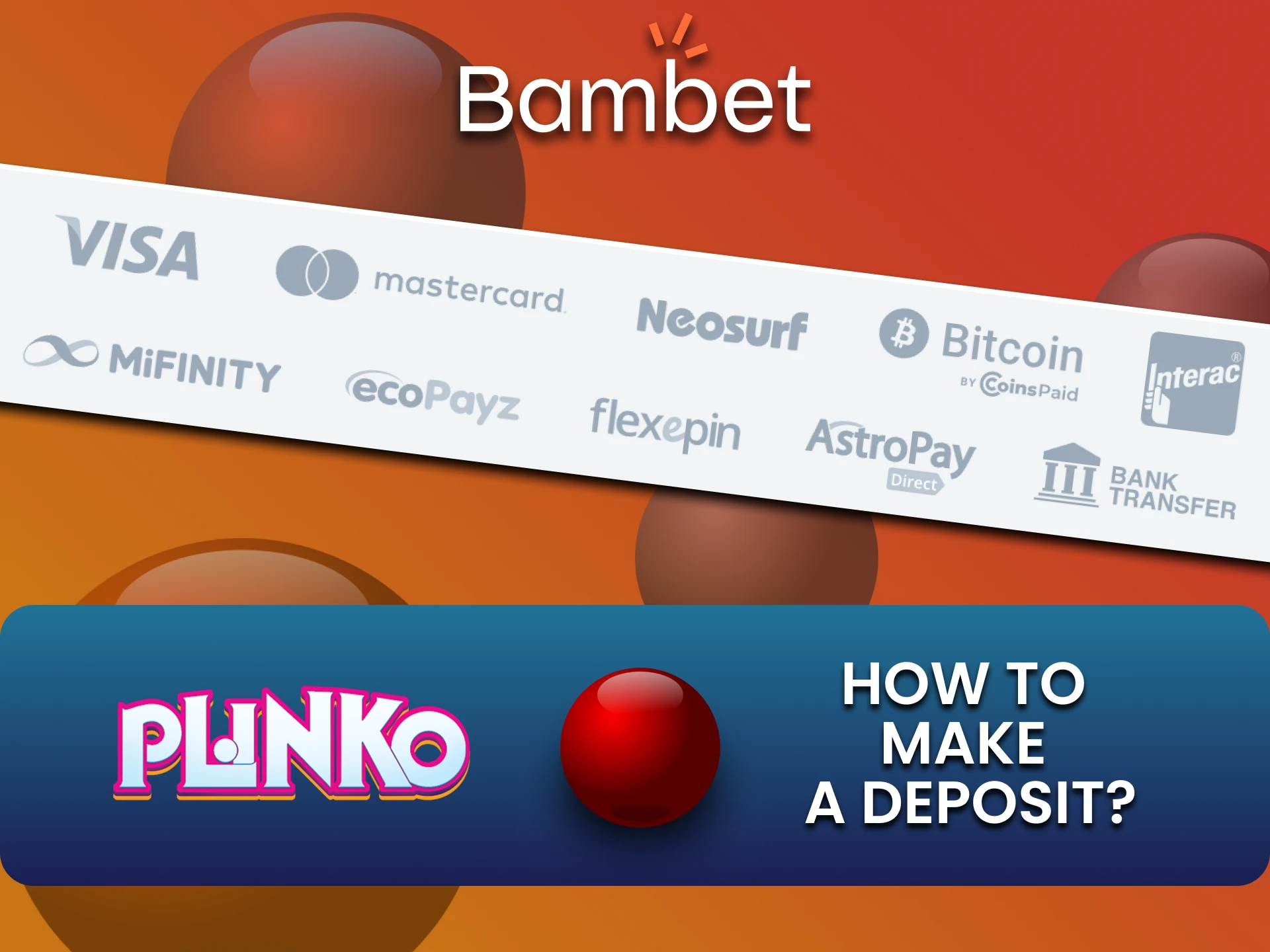 हम आपको Bambet पर Plinko के लिए जमा करने के तरीकों के बारे में बताएंगे।