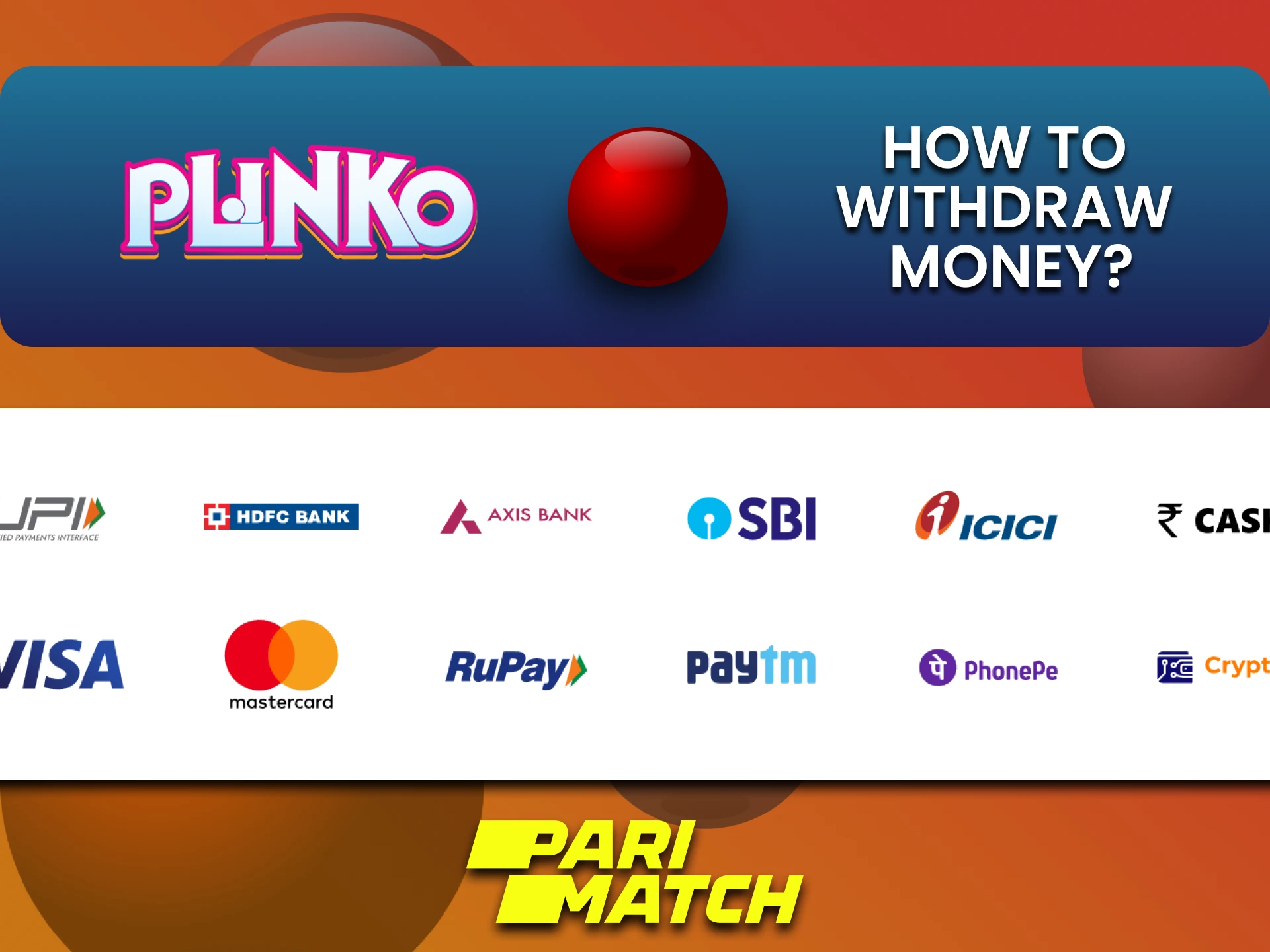Parimatch से Plinko के लिए निकासी विधियों के बारे में जानें।