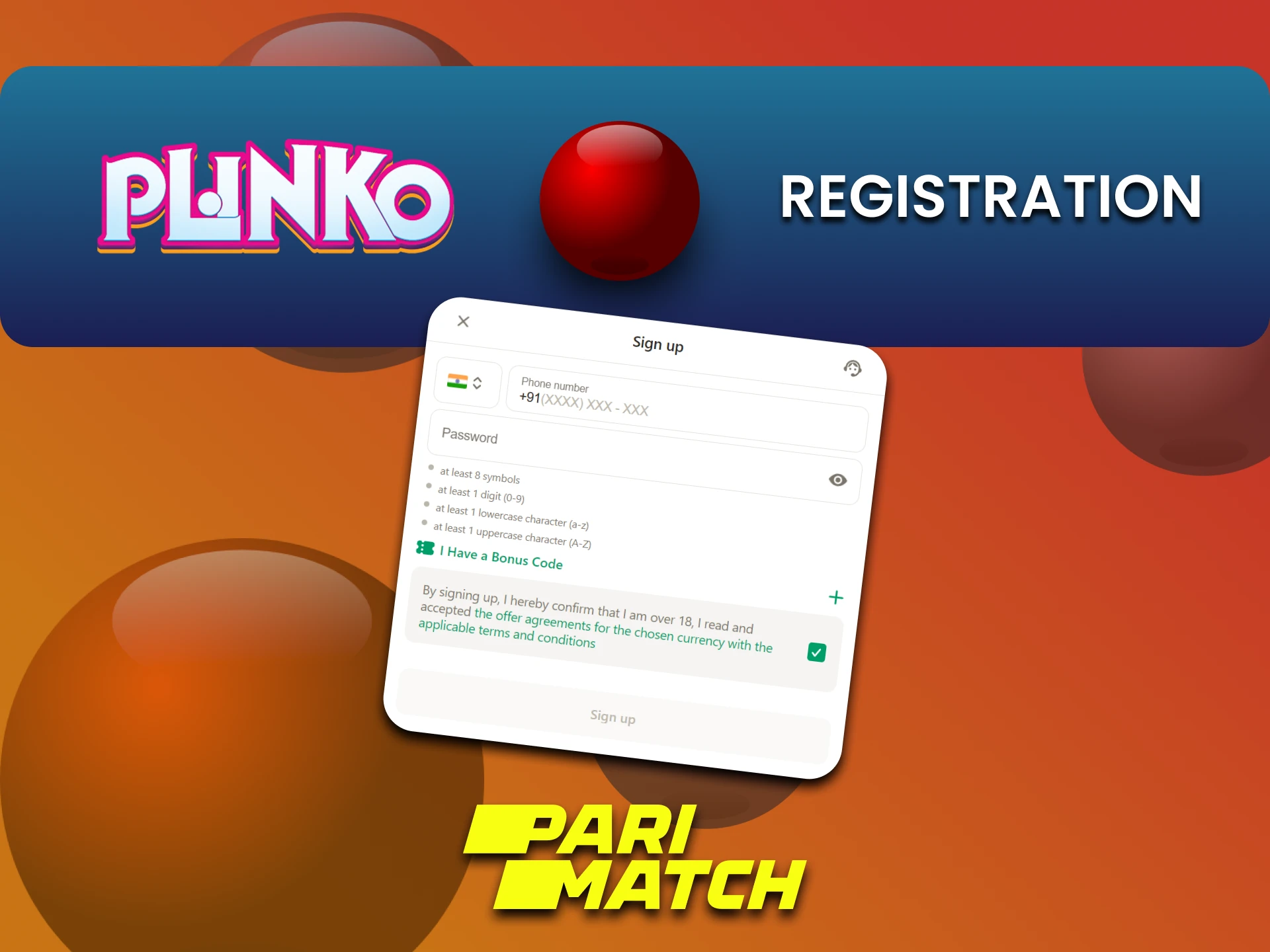 Plinko खेलने के लिए Parimatch वेबसाइट पर सरल पंजीकरण पूरा करें।