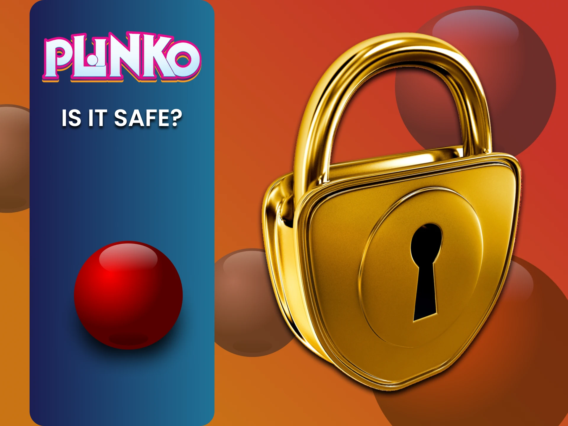 Plinko गेम उपयोगकर्ताओं के लिए सुरक्षित है।