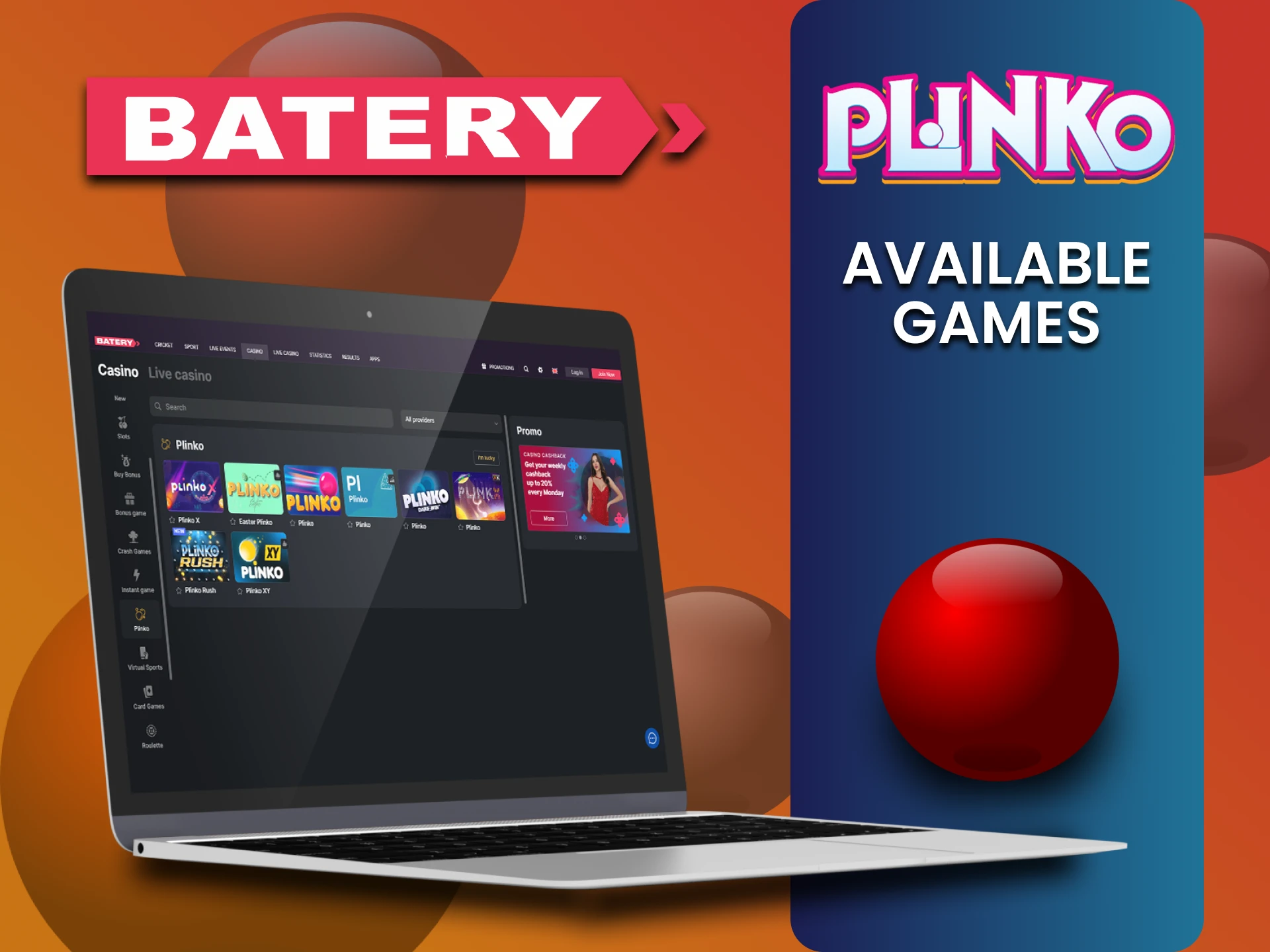 Batery वेबसाइट पर Plinko गेम्स की सूची देखें।