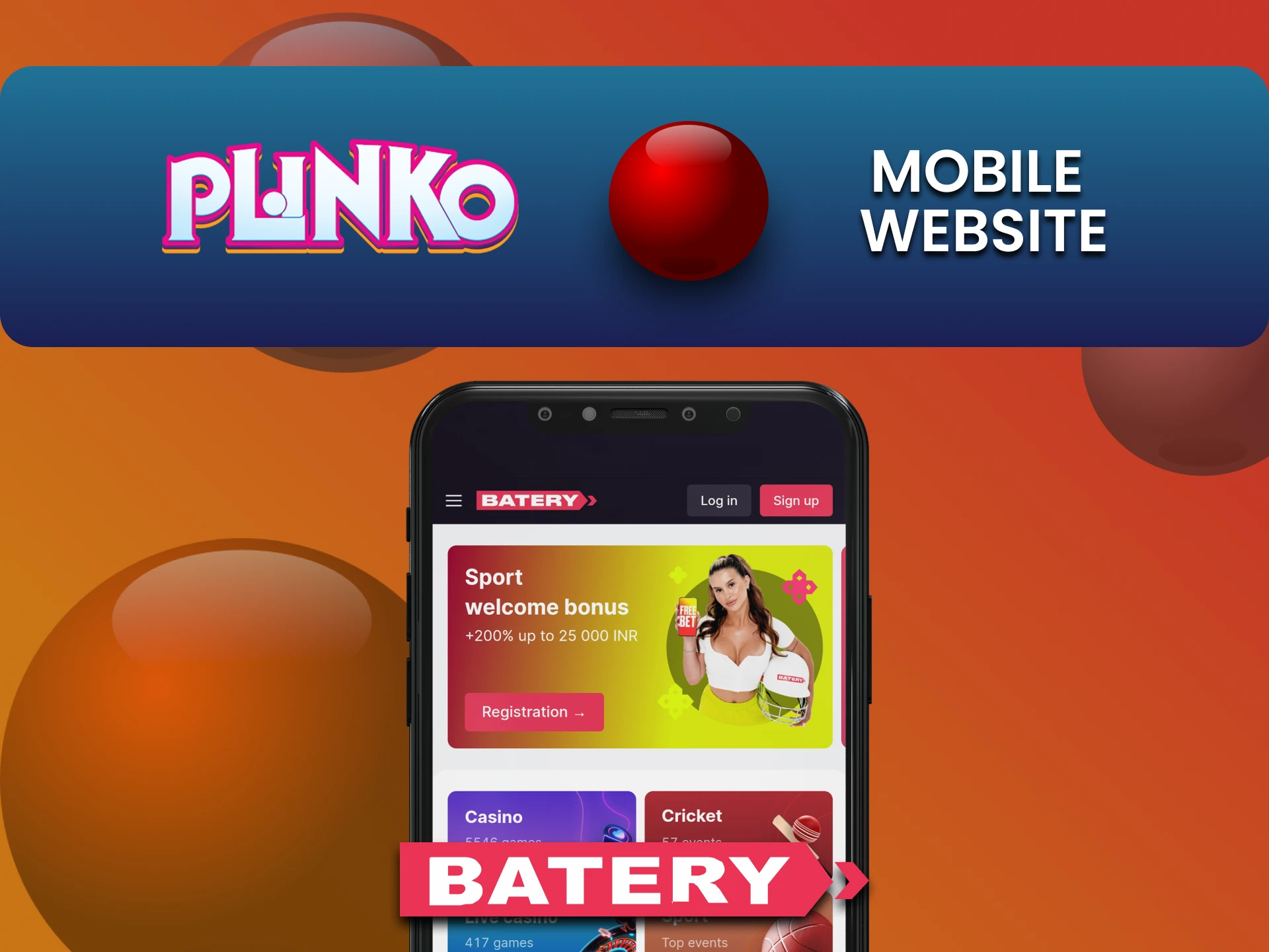 अपने फोन पर Plinko खेलने के लिए Batery वेबसाइट पर जाएं।