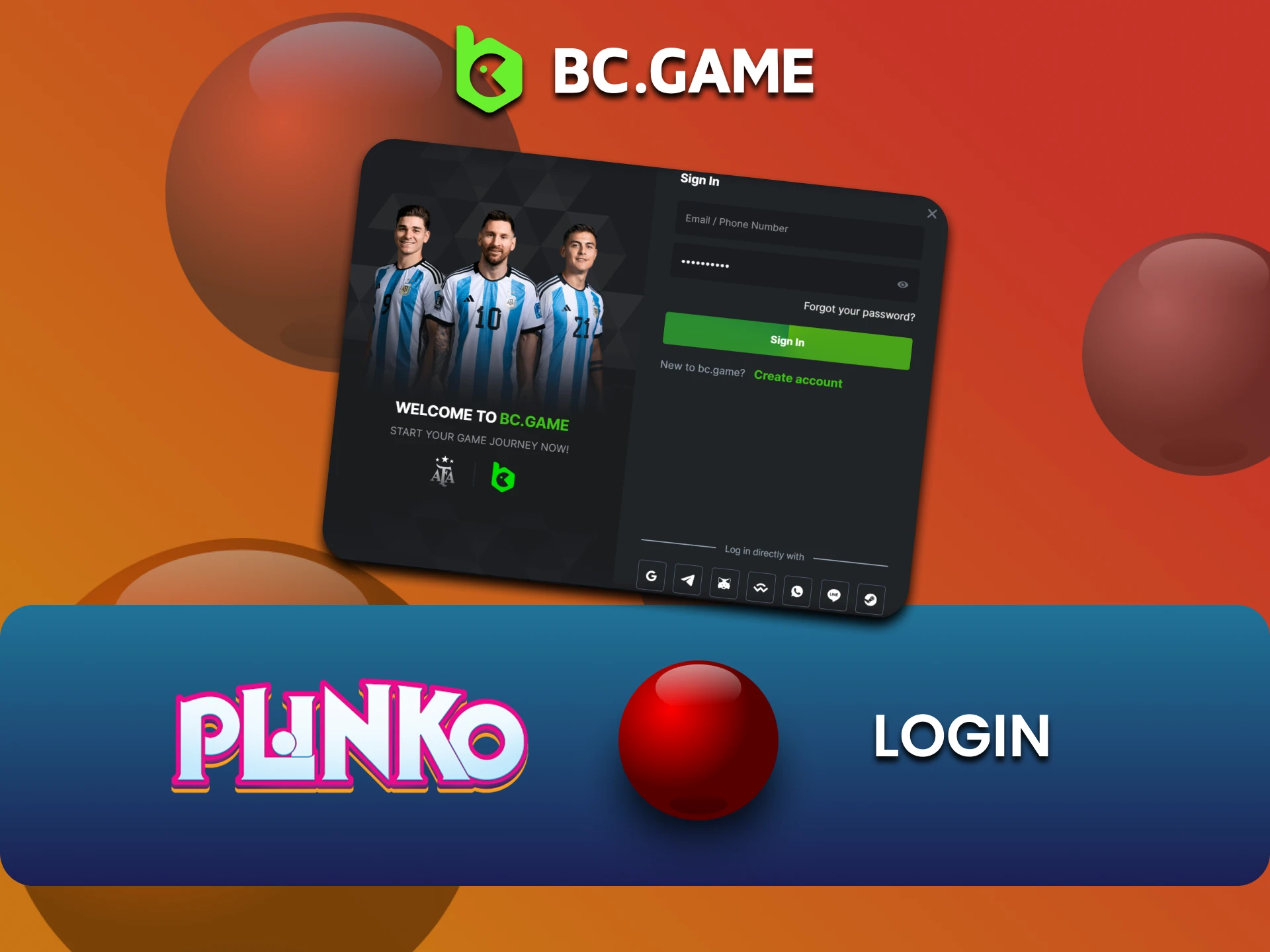 Plinko खेलने के लिए अपने मौजूदा BCGame खाते में लॉगिन करें।
