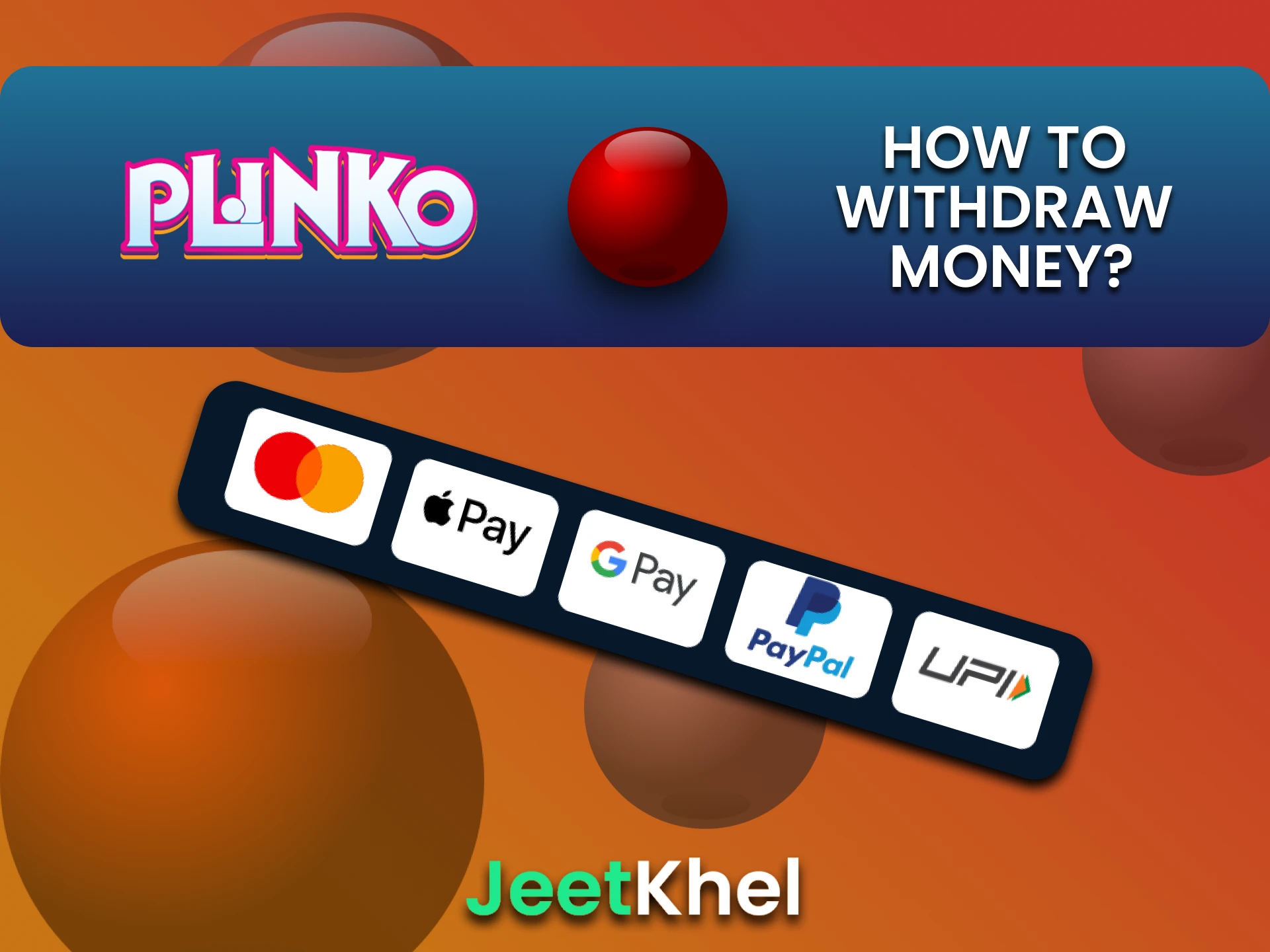 JeetKhel पर Plinko के लिए पैसे निकालने का सुविधाजनक तरीका चुनें।