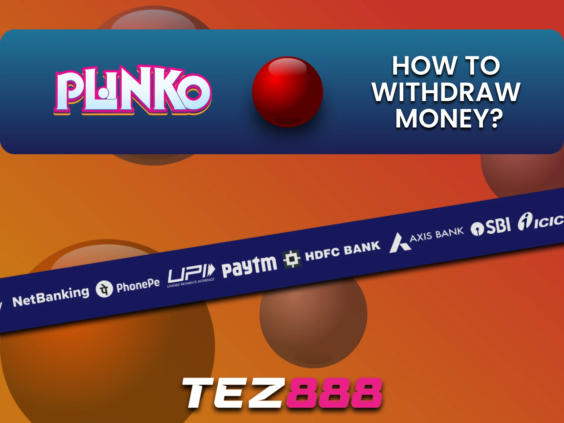 Tez888 वेबसाइट पर Plinko के लिए फंड निकालने का तरीका जानें।