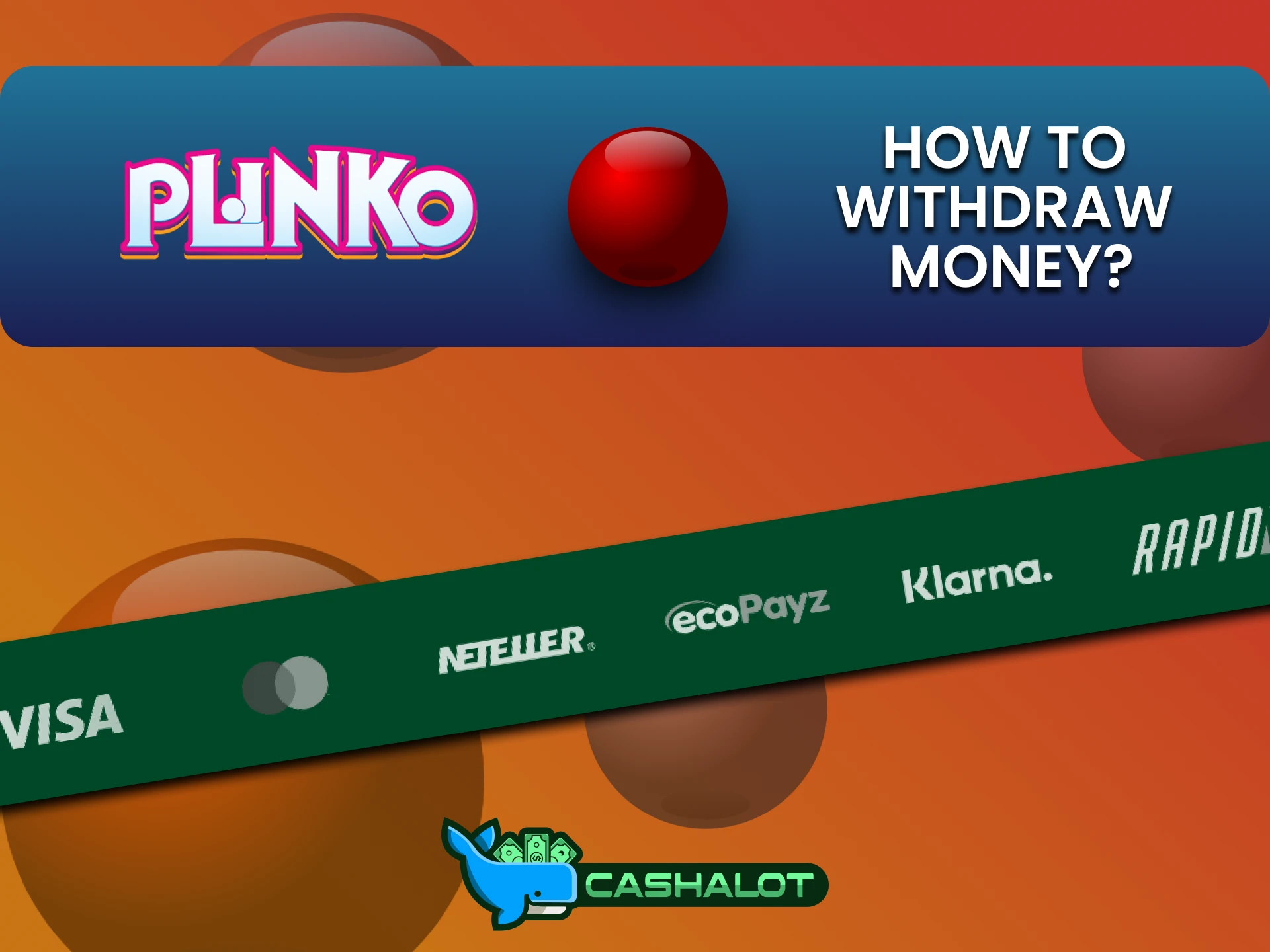 Plinko गेम के लिए Cashalot वेबसाइट पर फंड्स निकालने का तरीका जानें।