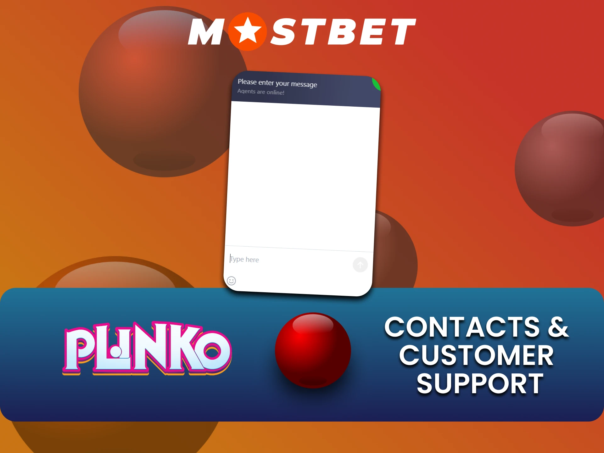 Plinko गेम के संबंध में आप हमेशा Mostbet टीम को लिख सकते हैं।
