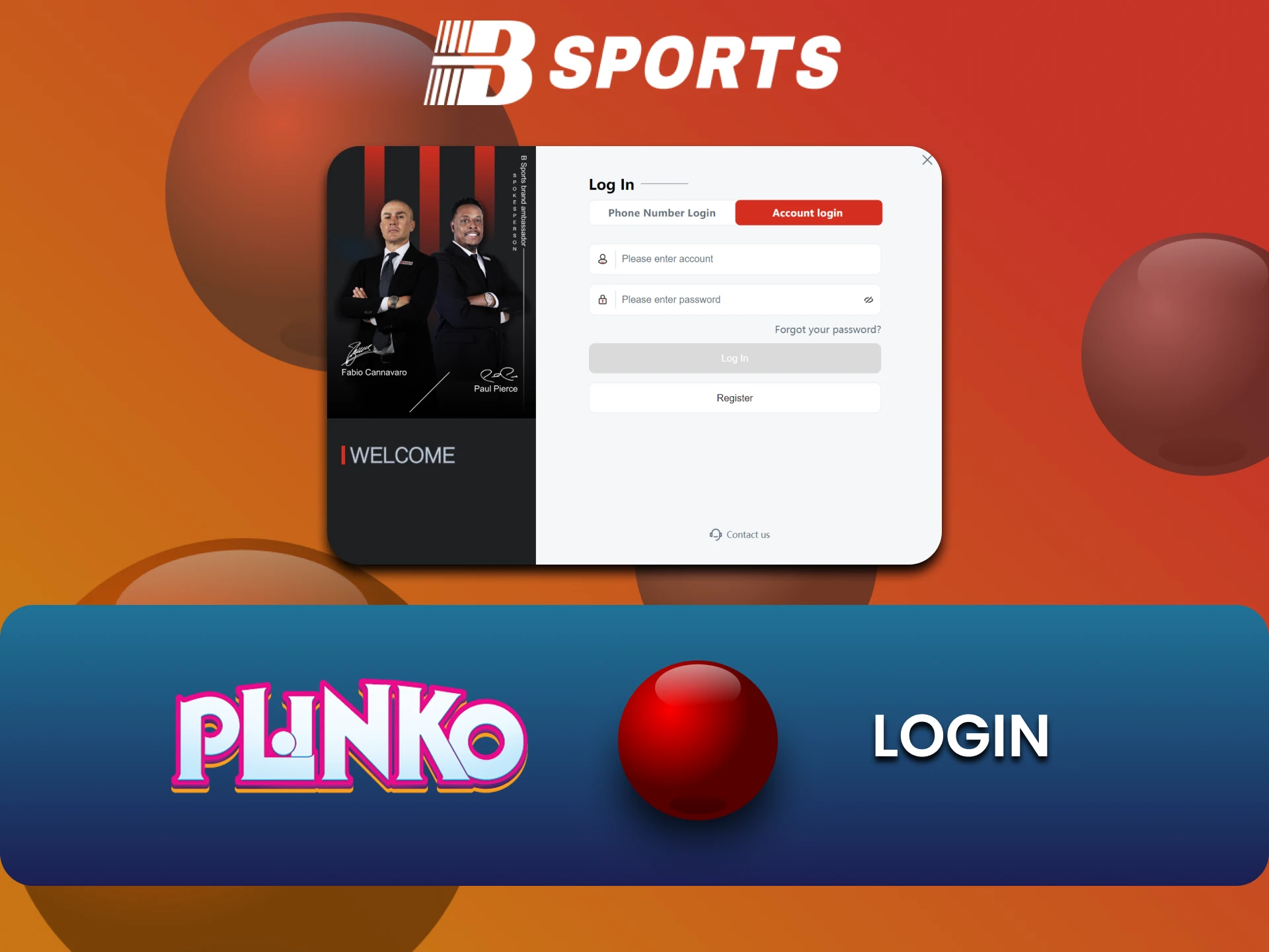 Plinko खेलने के लिए अपने व्यक्तिगत Bsports खाते में लॉगिन करें।