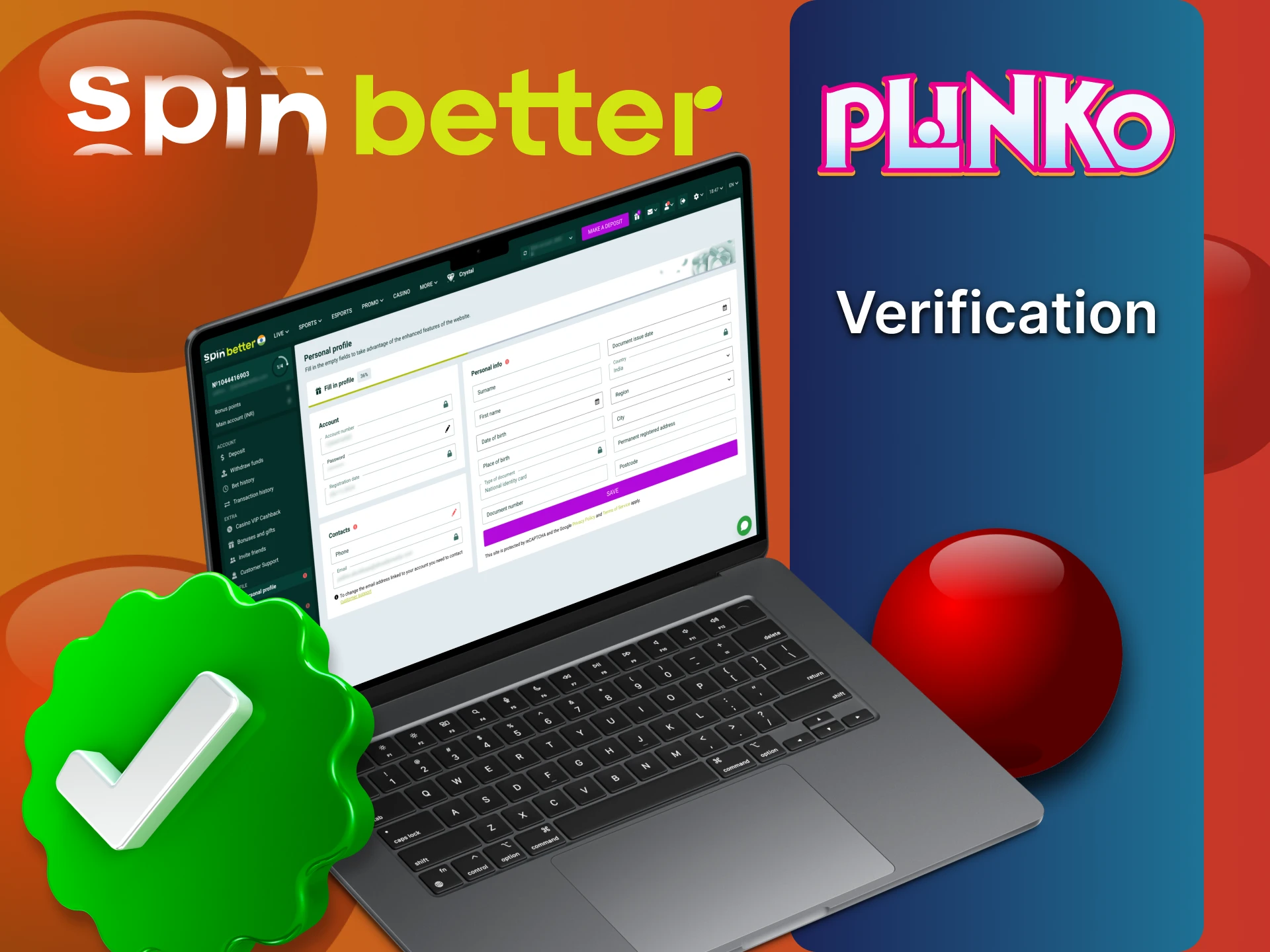 SpinBetter Plinko पर अपना खाता सत्यापित करें।