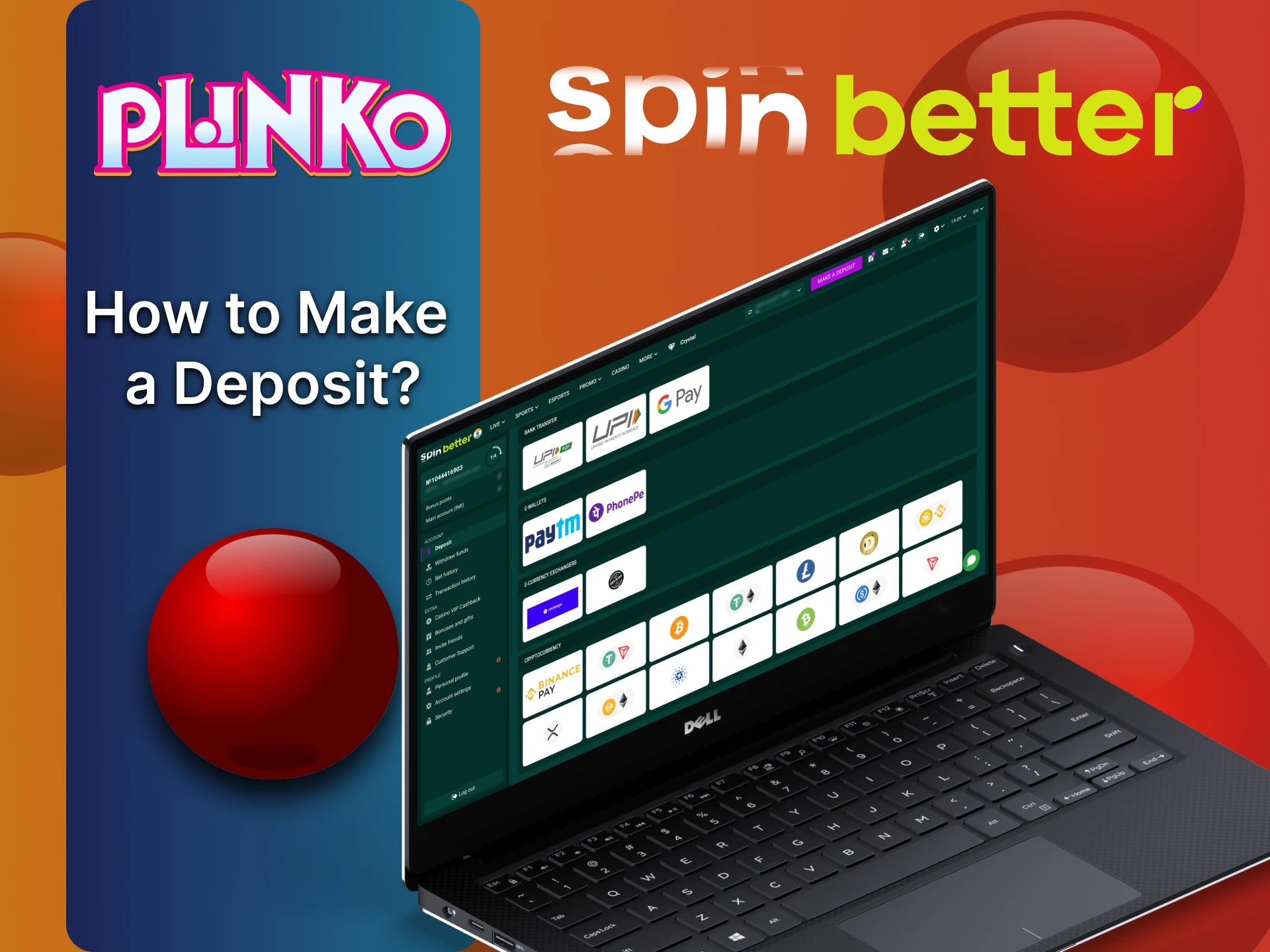 अपने SpinBetter Plinko खाते में जमा करें।