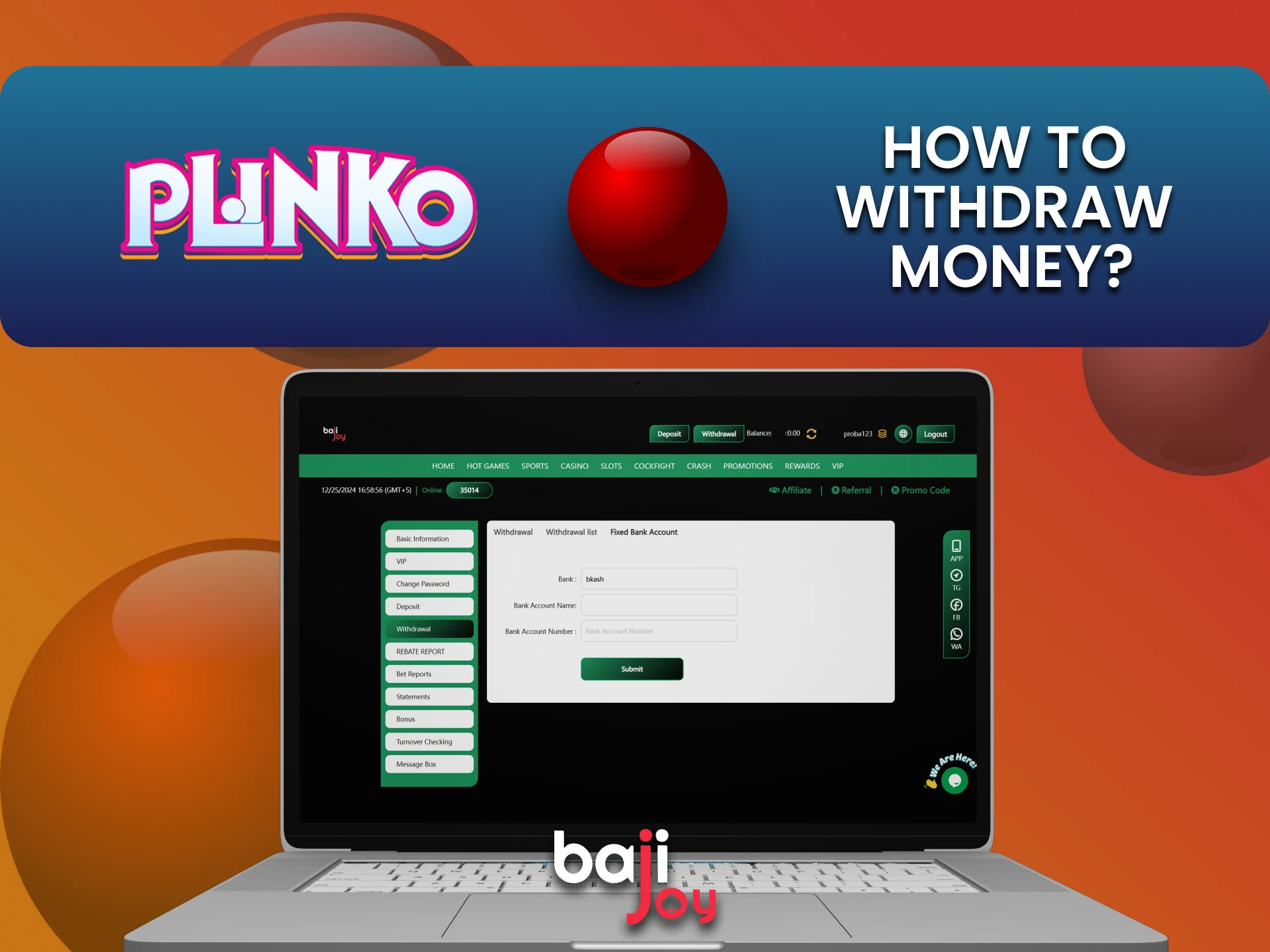 Bajijoy पर Plinko के लिए फंड निकालने का सुविधाजनक तरीका चुनें।