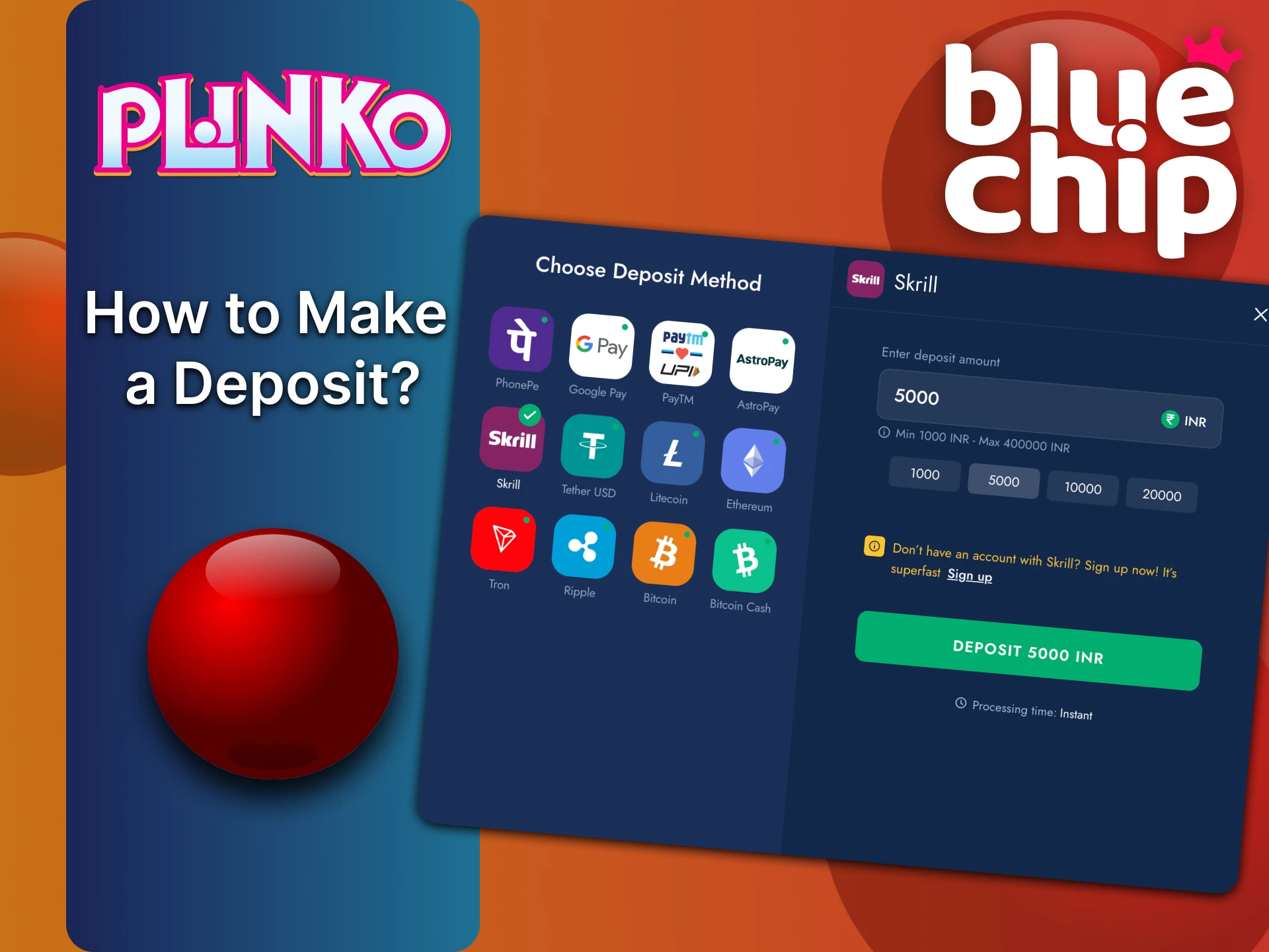 Bluechip Plinko खाते में फंड जमा करें।