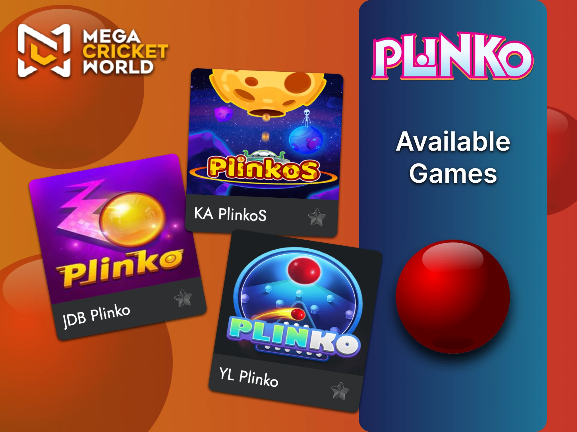 MegaCricketWorld कई प्रकार के Plinko गेम प्रदान करता है।