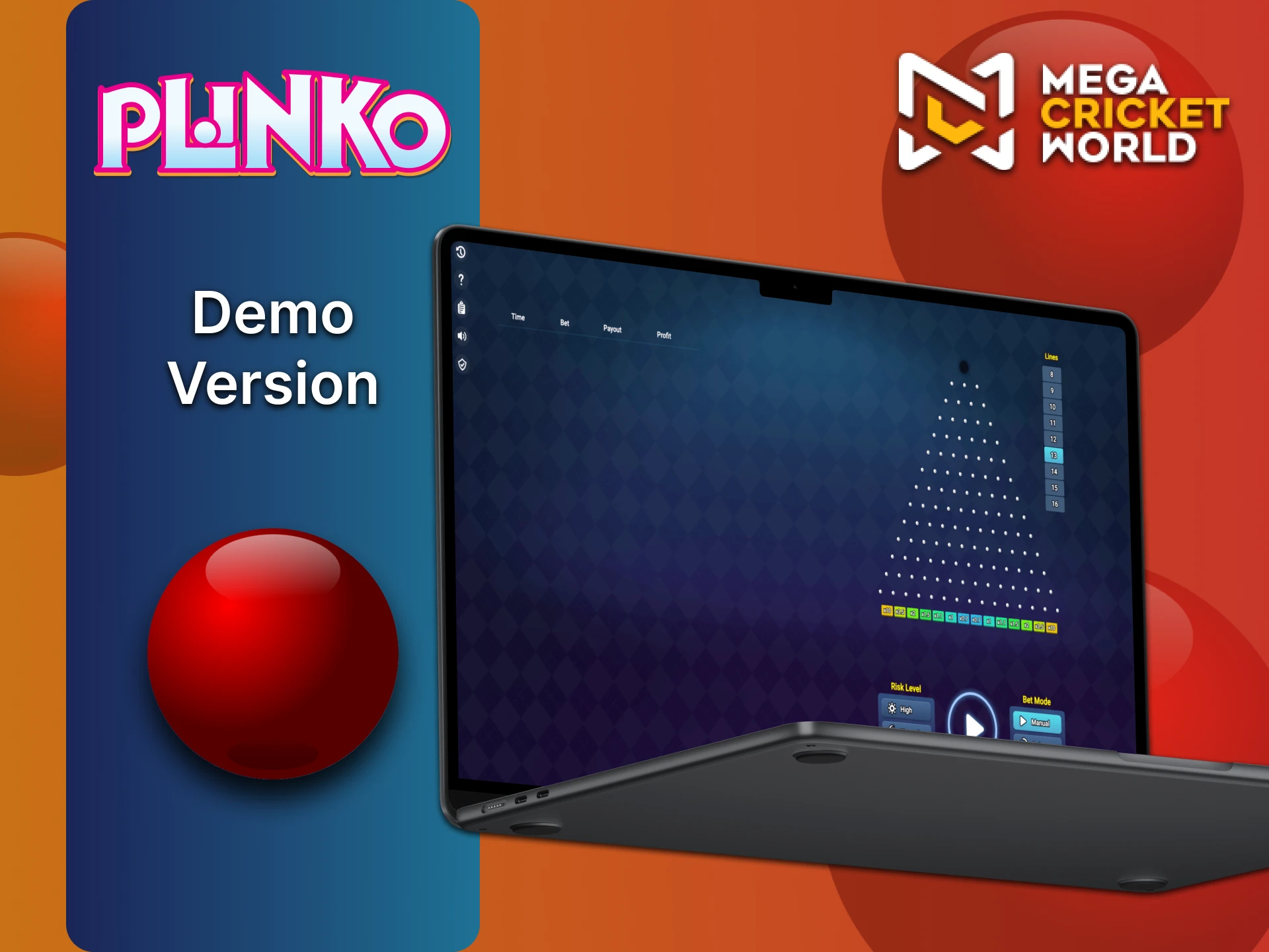आप MegaCricketWorld Plinko डेमो संस्करण में खेल सकते हैं।