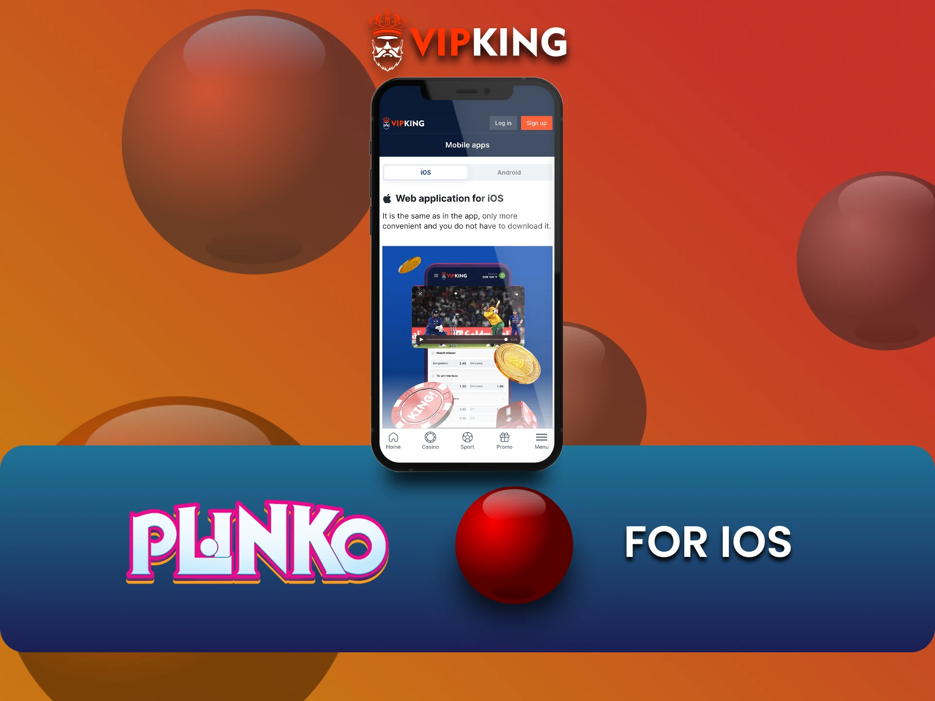 Plinko खेलने के लिए VipKing ऐप को iOS पर डाउनलोड करें।